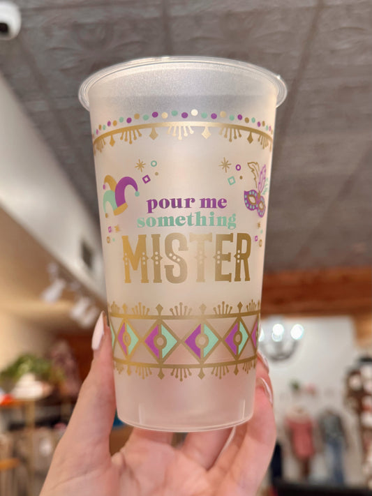 To-Go Cups - Pour Me Something Mister